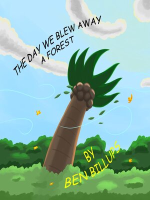 cover image of The Day We Blew Away a Forest
